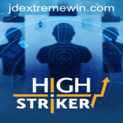 HighStriker: A Thrilling Experience in the World of JDEXTREME